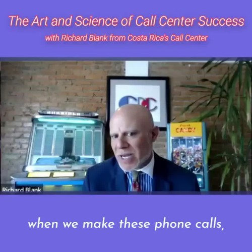 TELEMARKETING-PODCAST-Richard-Blank-from-Costa-Ricas-Call-Center-on-the-SCCS-Cutter-Consulting-Group-The-Art-and-Science-of-Call-Center-Success-PODCAST.when-we-make-these-phone-calls..jpg